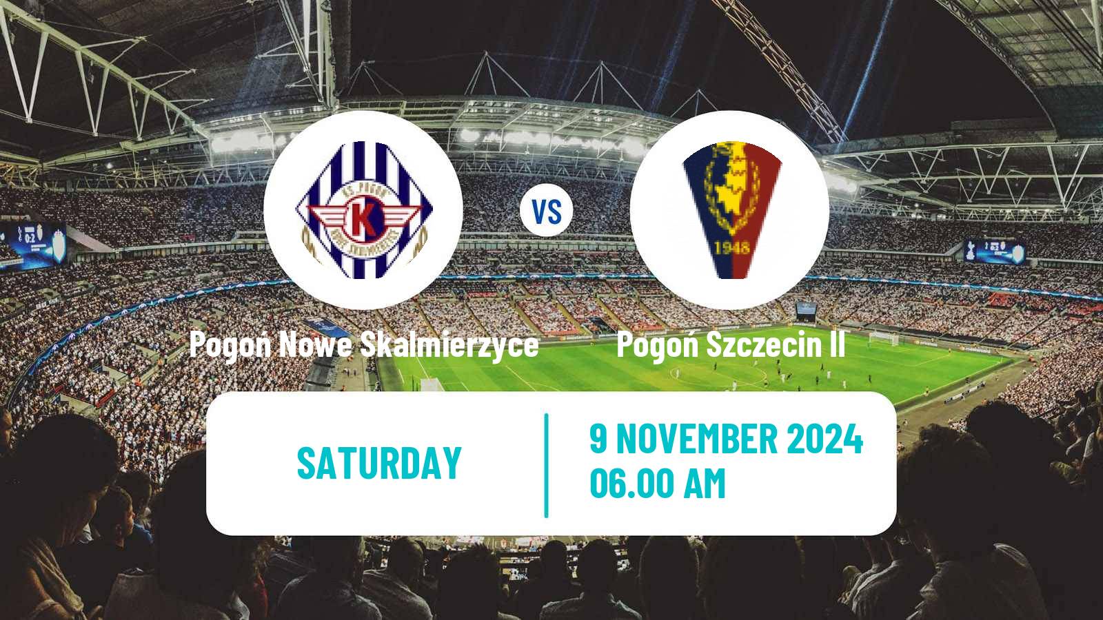 Soccer Polish Division 3 - Group II Pogoń Nowe Skalmierzyce - Pogoń Szczecin II