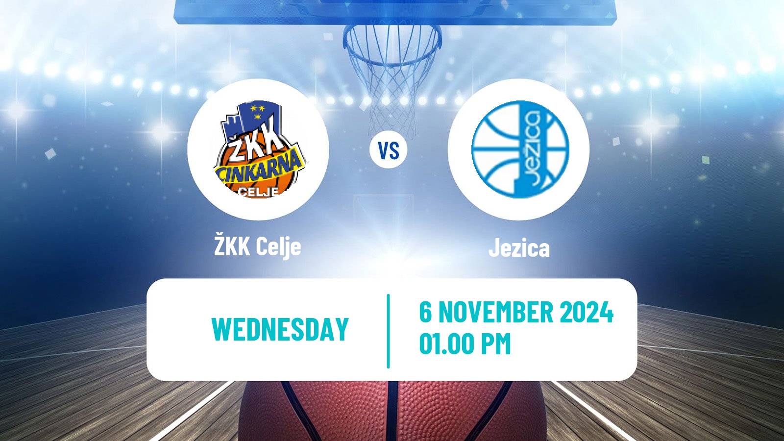 Basketball Slovenian Liga Basketball Women Celje - Jezica