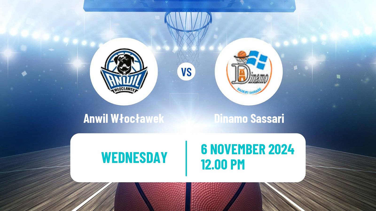 Basketball FIBA Europe Cup Anwil Włocławek - Dinamo Sassari