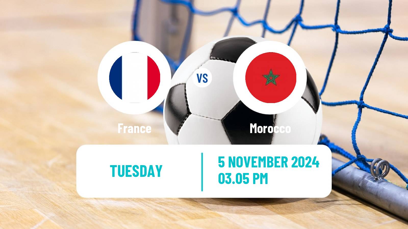 Futsal Friendly International Futsal France - Morocco