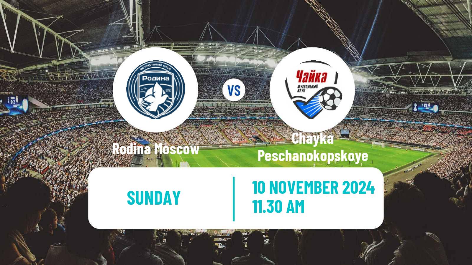 Soccer Russian FNL Rodina Moscow - Chayka Peschanokopskoye