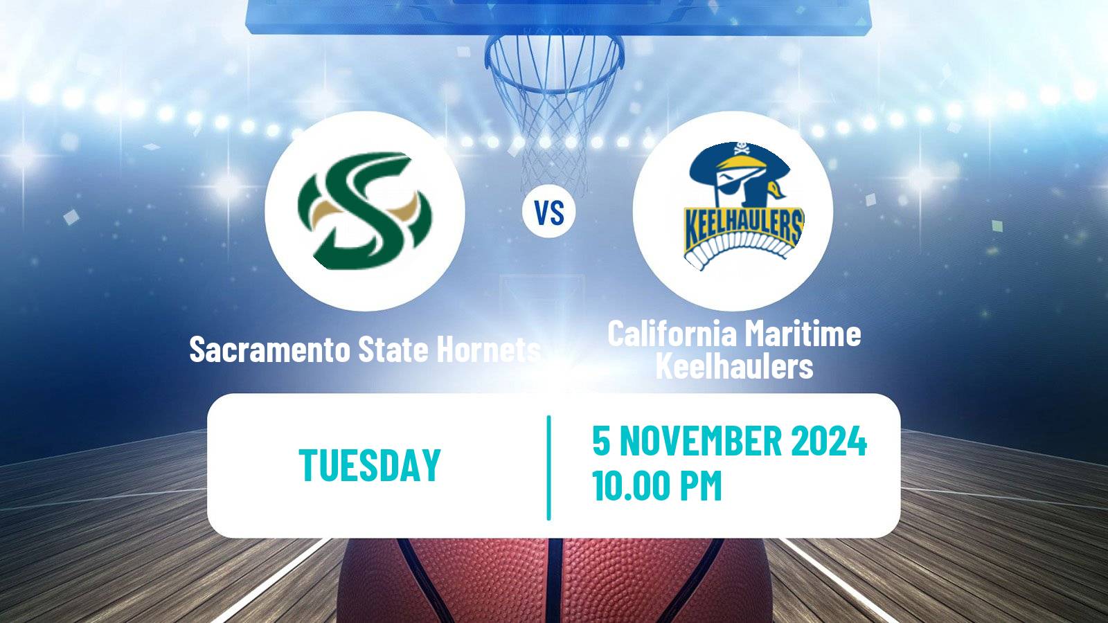 Basketball NCAA College Basketball Sacramento State Hornets - California Maritime Keelhaulers