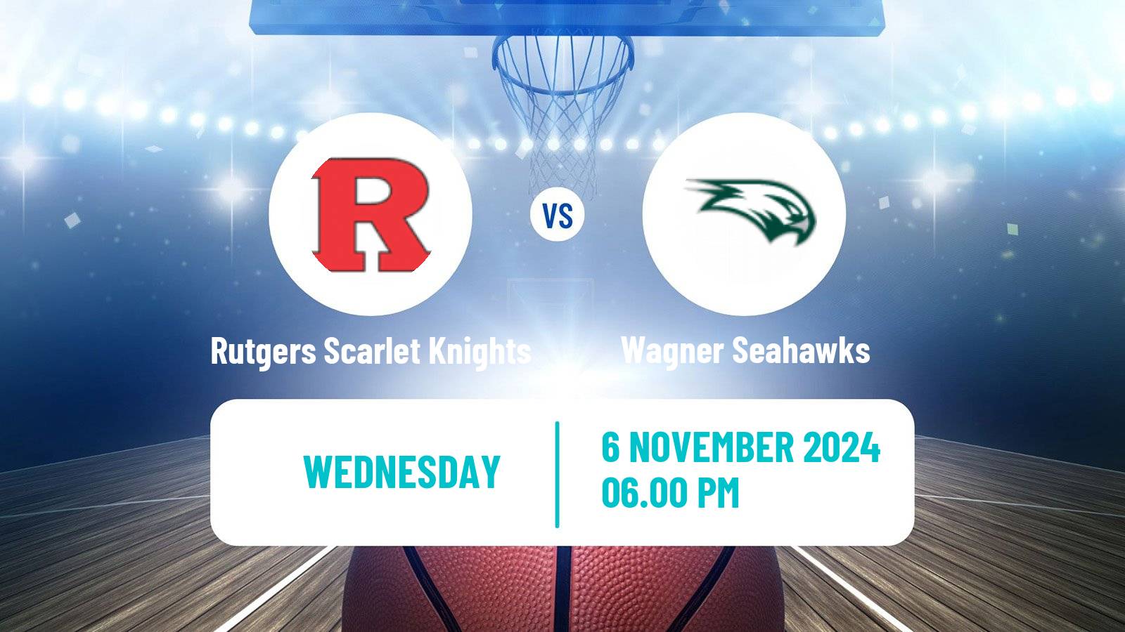 Basketball NCAA College Basketball Rutgers Scarlet Knights - Wagner Seahawks