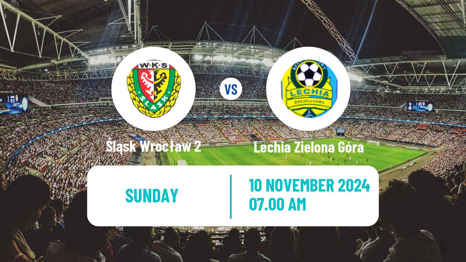 Soccer Polish Division 3 - Group III Śląsk Wrocław 2 - Lechia Zielona Góra