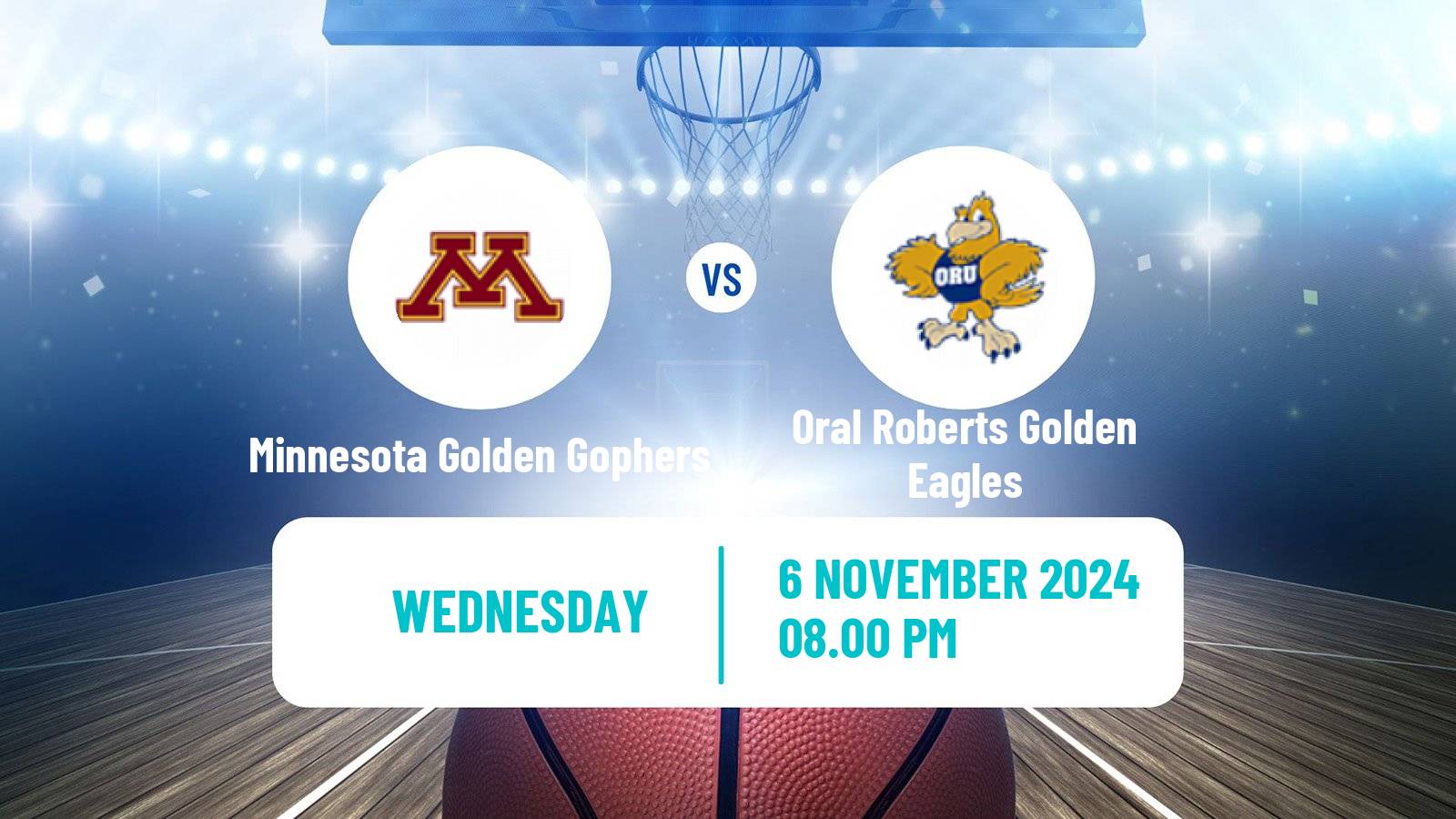 Basketball NCAA College Basketball Minnesota Golden Gophers - Oral Roberts Golden Eagles