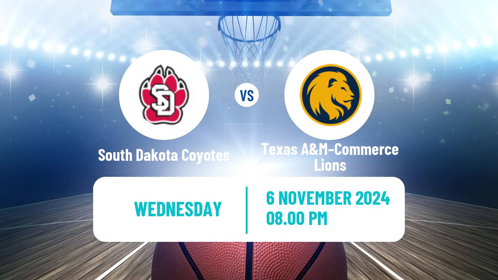 Basketball NCAA College Basketball South Dakota Coyotes - Texas A&M–Commerce Lions