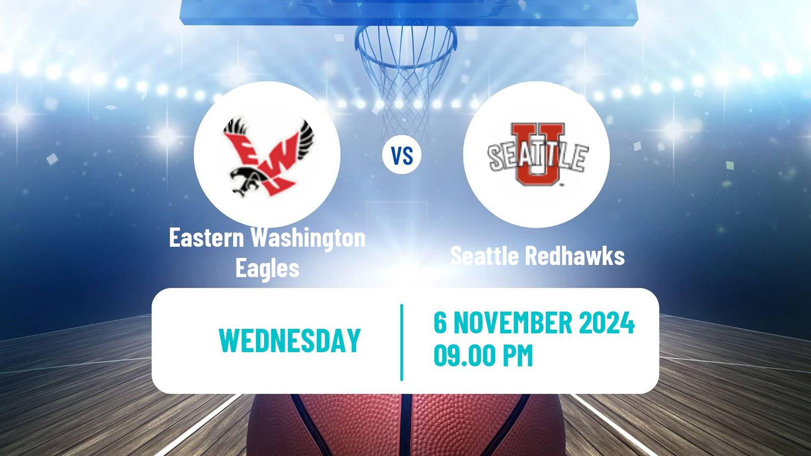 Basketball NCAA College Basketball Eastern Washington Eagles - Seattle Redhawks