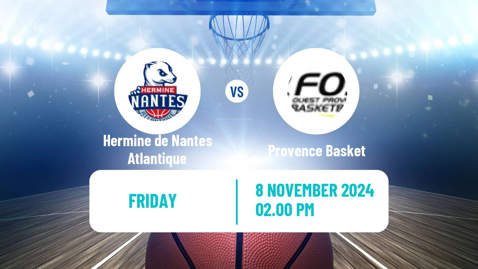 Basketball French LNB Pro B Hermine de Nantes Atlantique - Provence Basket