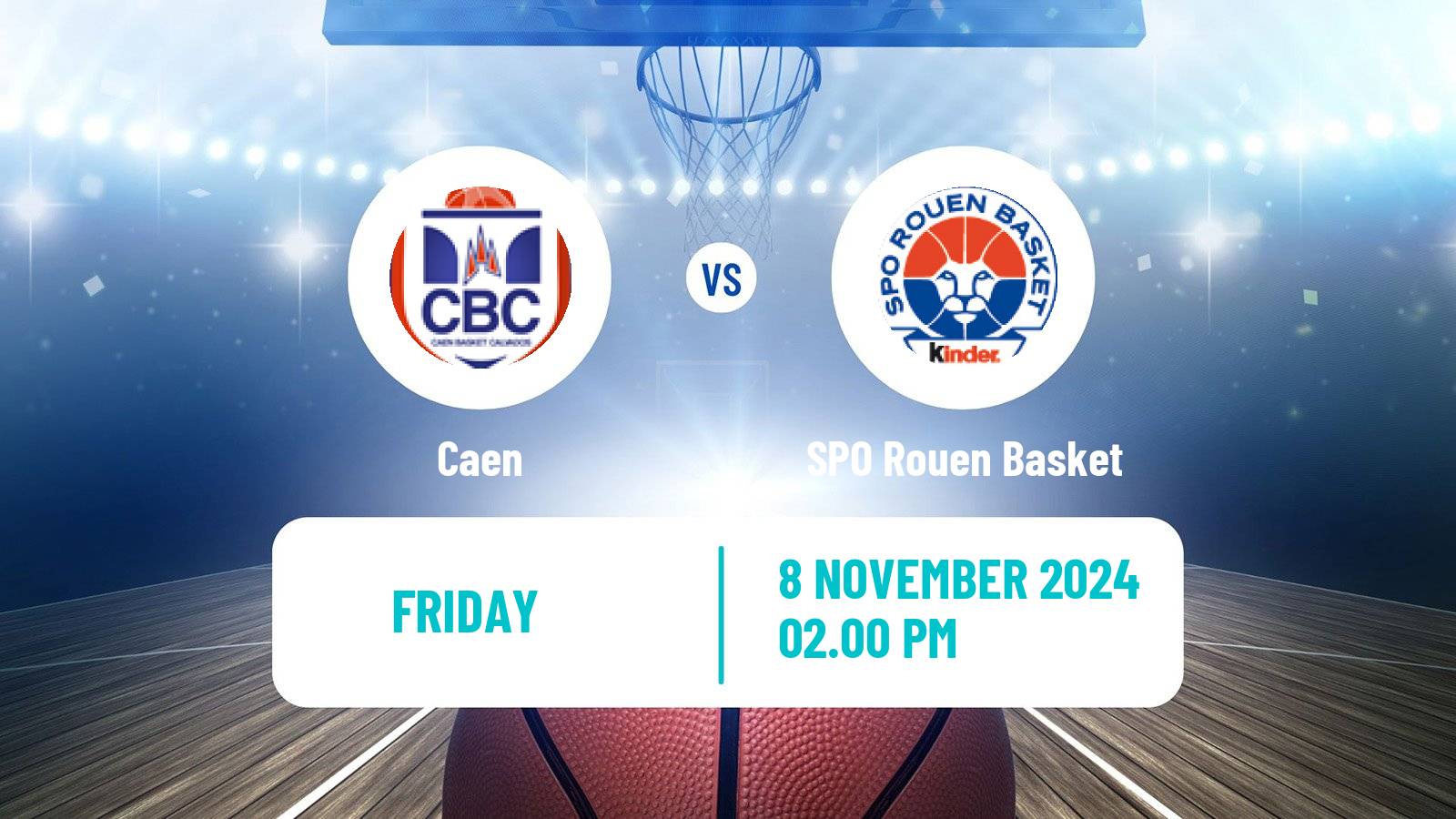 Basketball French LNB Pro B Caen - SPO Rouen Basket