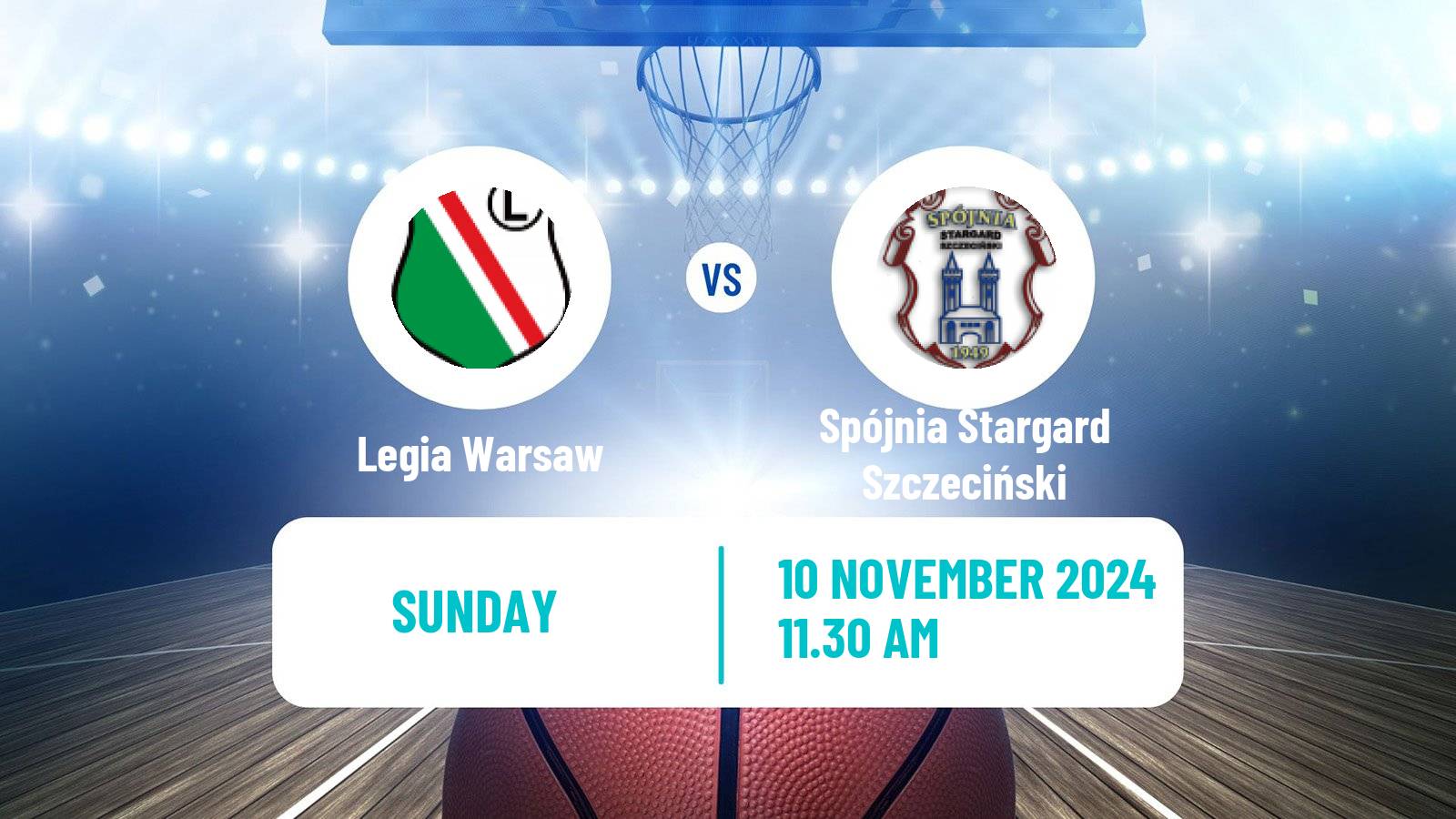 Basketball Polish Basket Liga Legia Warsaw - Spójnia Stargard Szczeciński