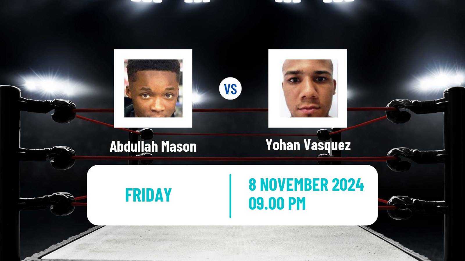 Boxing Lightweight Others Matches Men Abdullah Mason - Yohan Vasquez