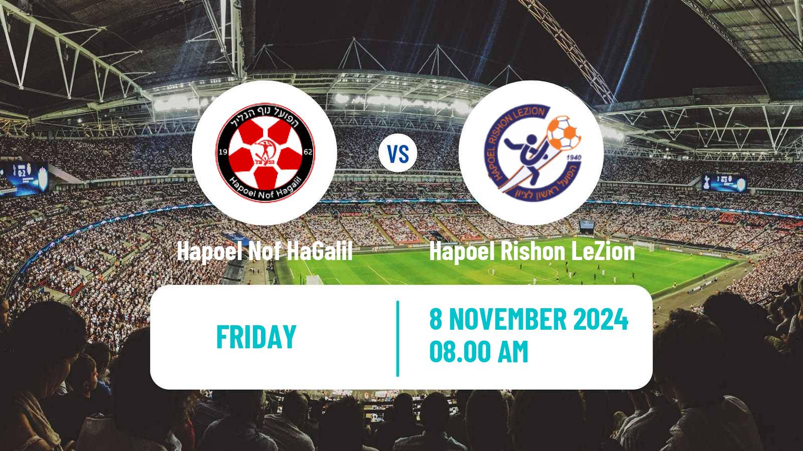 Soccer Israeli Liga Leumit Hapoel Nof HaGalil - Hapoel Rishon LeZion