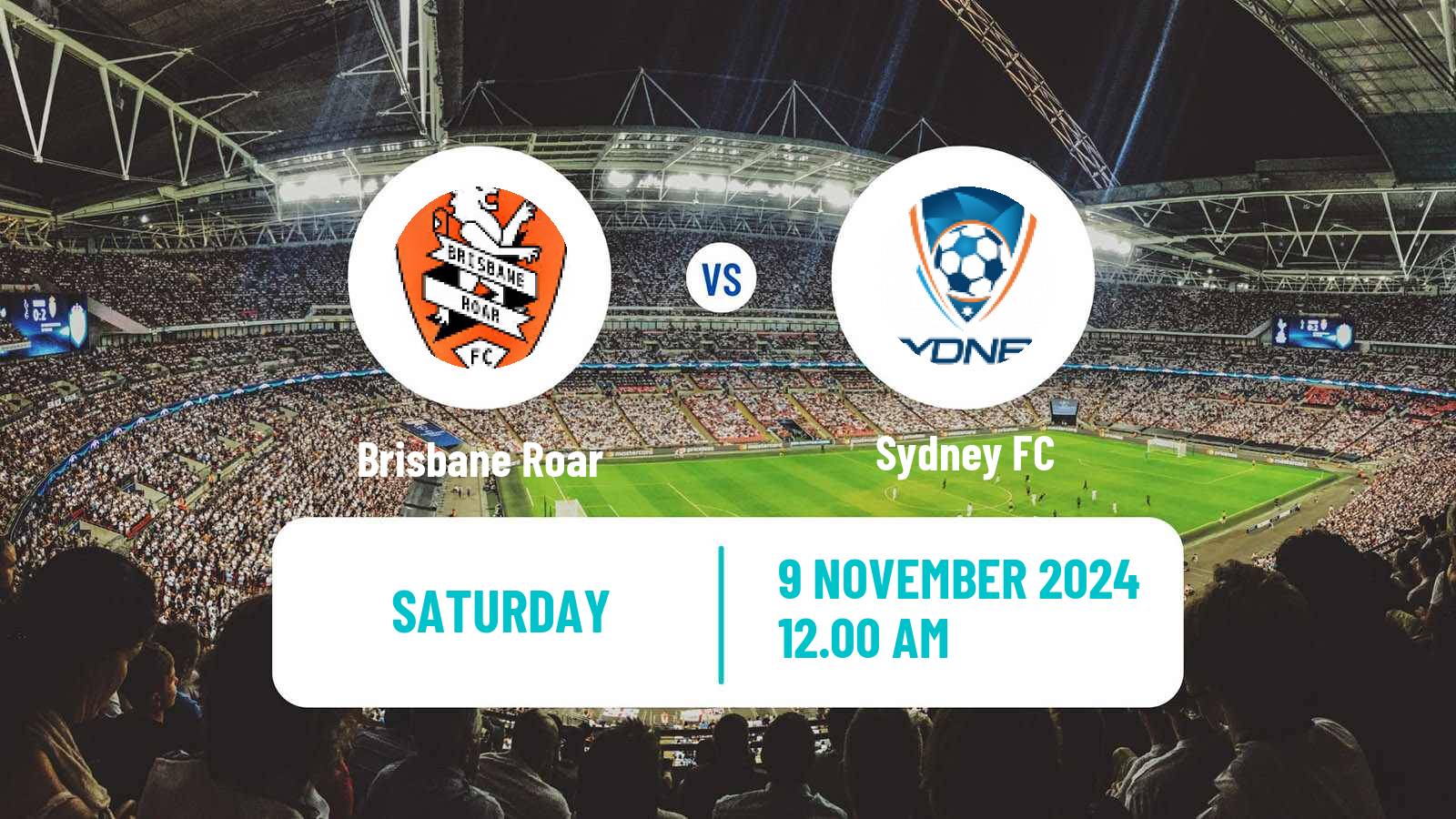 Soccer Australian A-League Women Brisbane Roar - Sydney FC