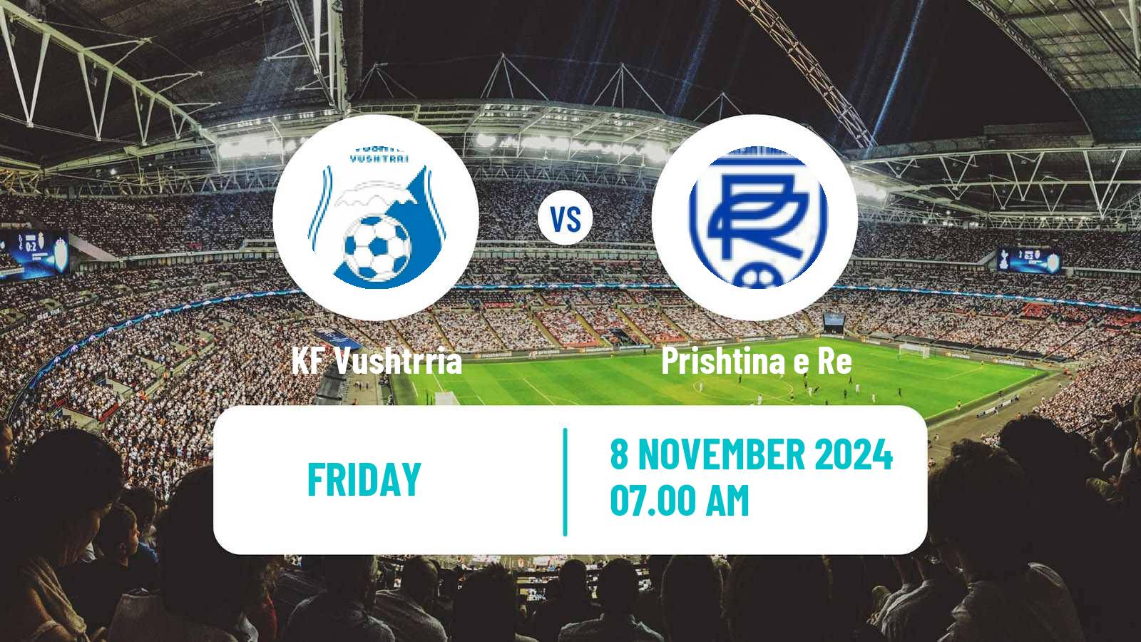 Soccer Kosovo Liga e Pare Vushtrria - Prishtina e Re