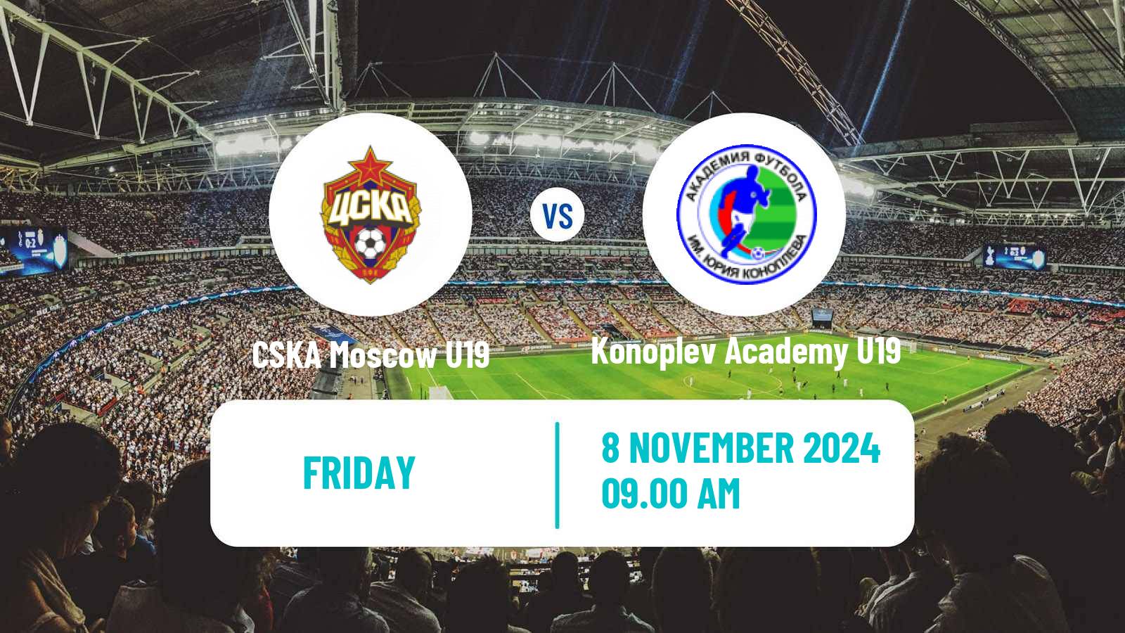 Soccer Russian Youth League CSKA Moscow U19 - Konoplev Academy U19