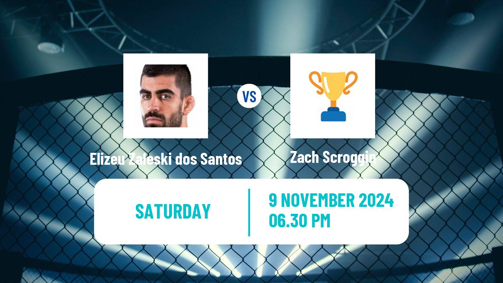 MMA Welterweight UFC Men Elizeu Zaleski dos Santos - Zach Scroggin