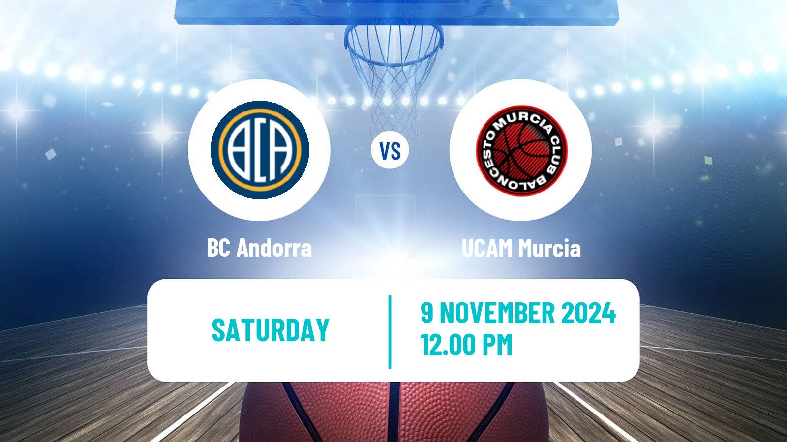 Basketball Spanish ACB League BC Andorra - UCAM Murcia