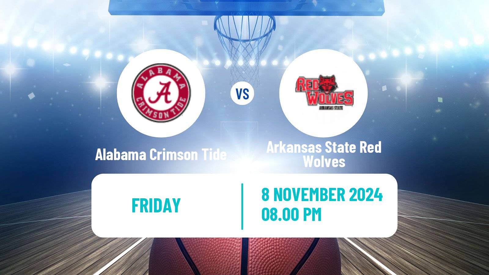 Basketball NCAA College Basketball Alabama Crimson Tide - Arkansas State Red Wolves