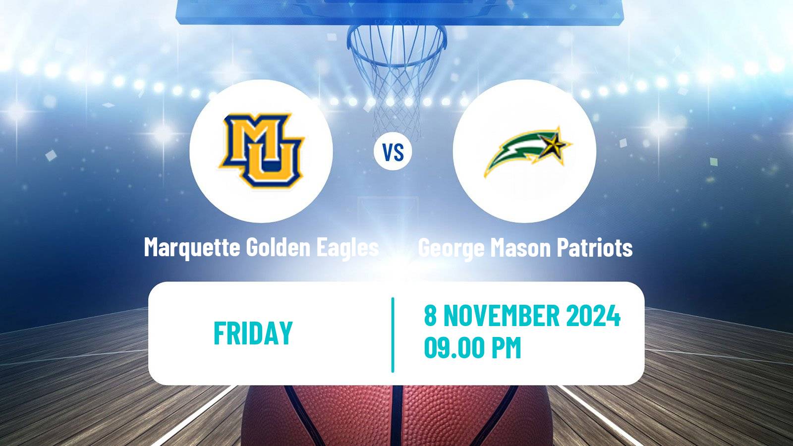 Basketball NCAA College Basketball Marquette Golden Eagles - George Mason Patriots