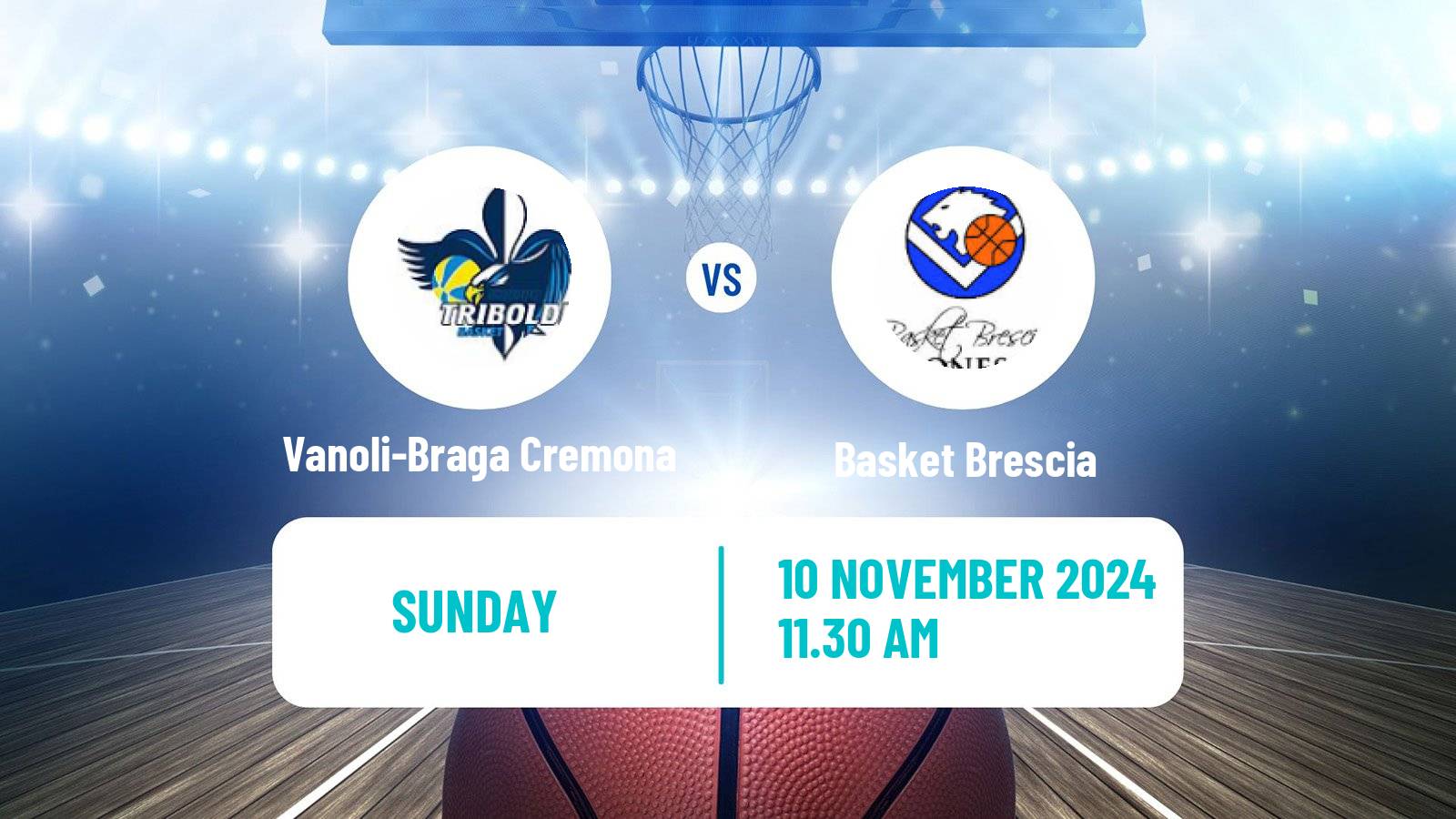 Basketball Italian Lega A Basketball Vanoli-Braga Cremona - Basket Brescia