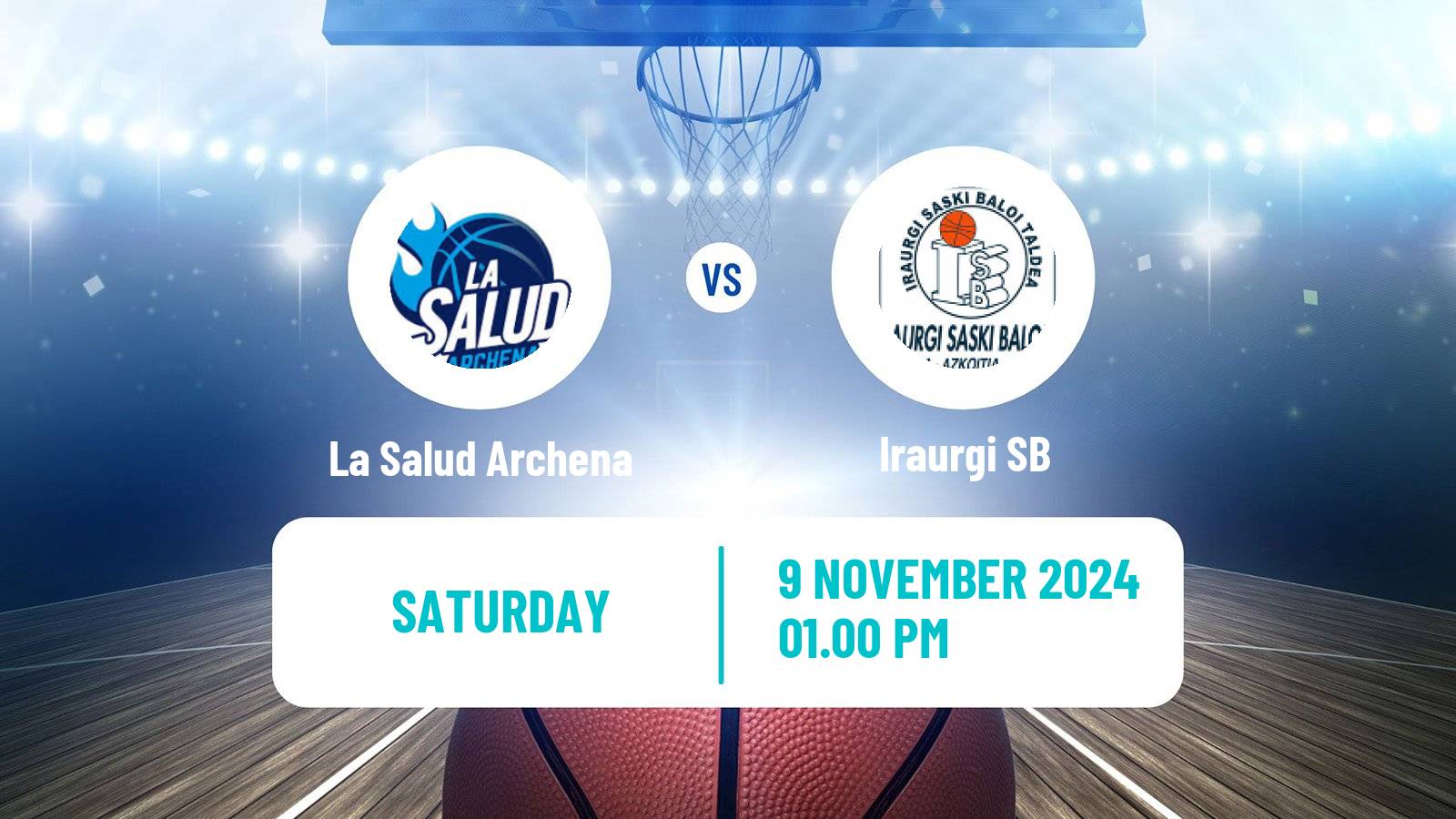 Basketball Spanish LEB Plata La Salud Archena - Iraurgi SB