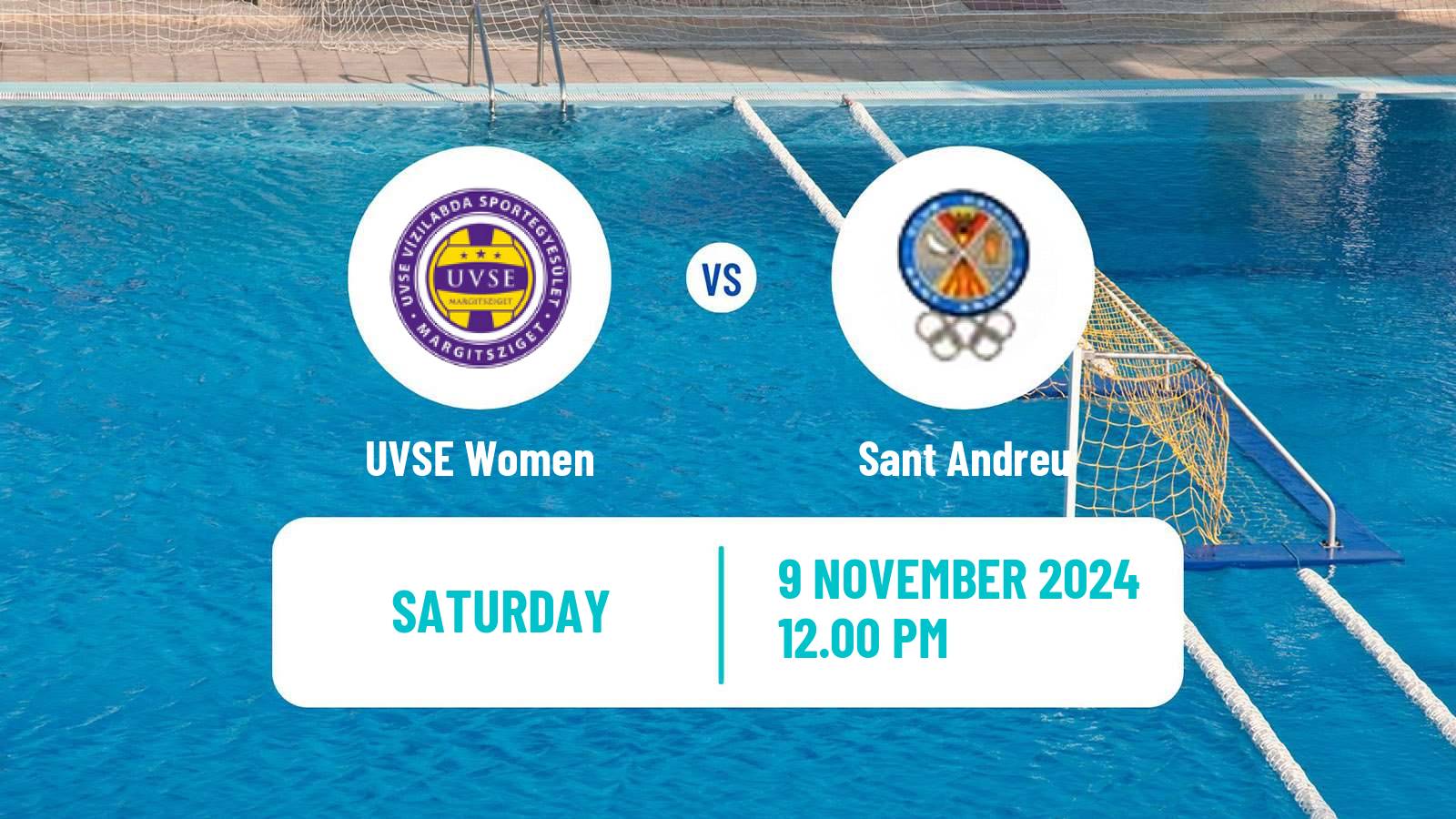 Water polo Champions League Water Polo Women UVSE - Sant Andreu