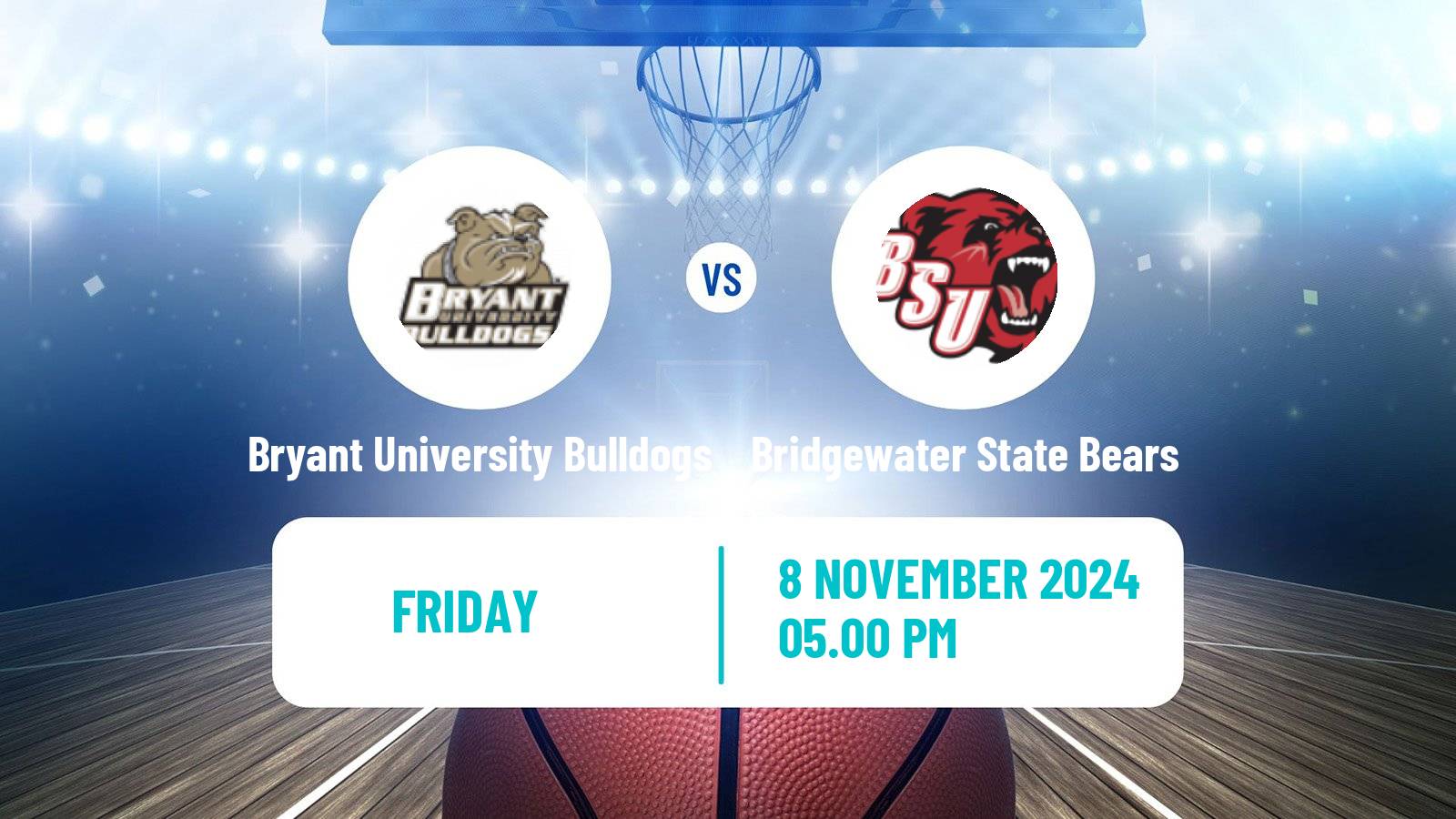 Basketball NCAA College Basketball Women Bryant University Bulldogs - Bridgewater State Bears