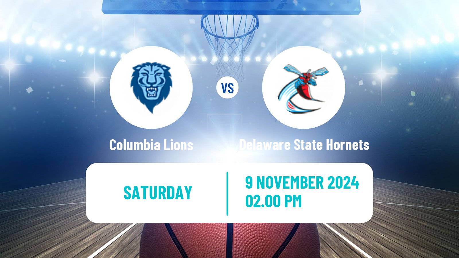 Basketball NCAA College Basketball Columbia Lions - Delaware State Hornets