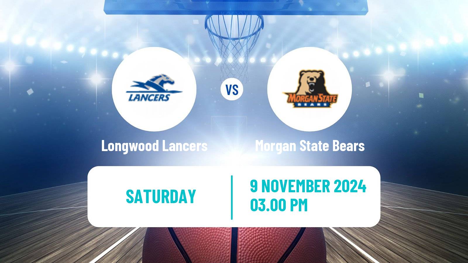 Basketball NCAA College Basketball Longwood Lancers - Morgan State Bears