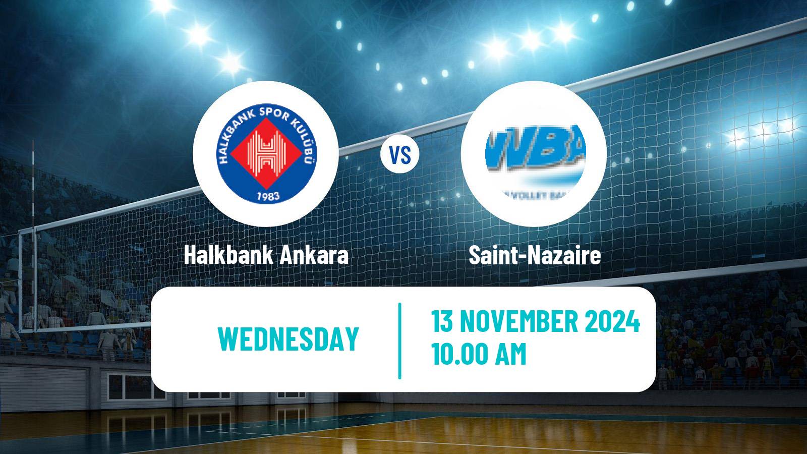 Volleyball CEV Champions League Halkbank Ankara - Saint-Nazaire