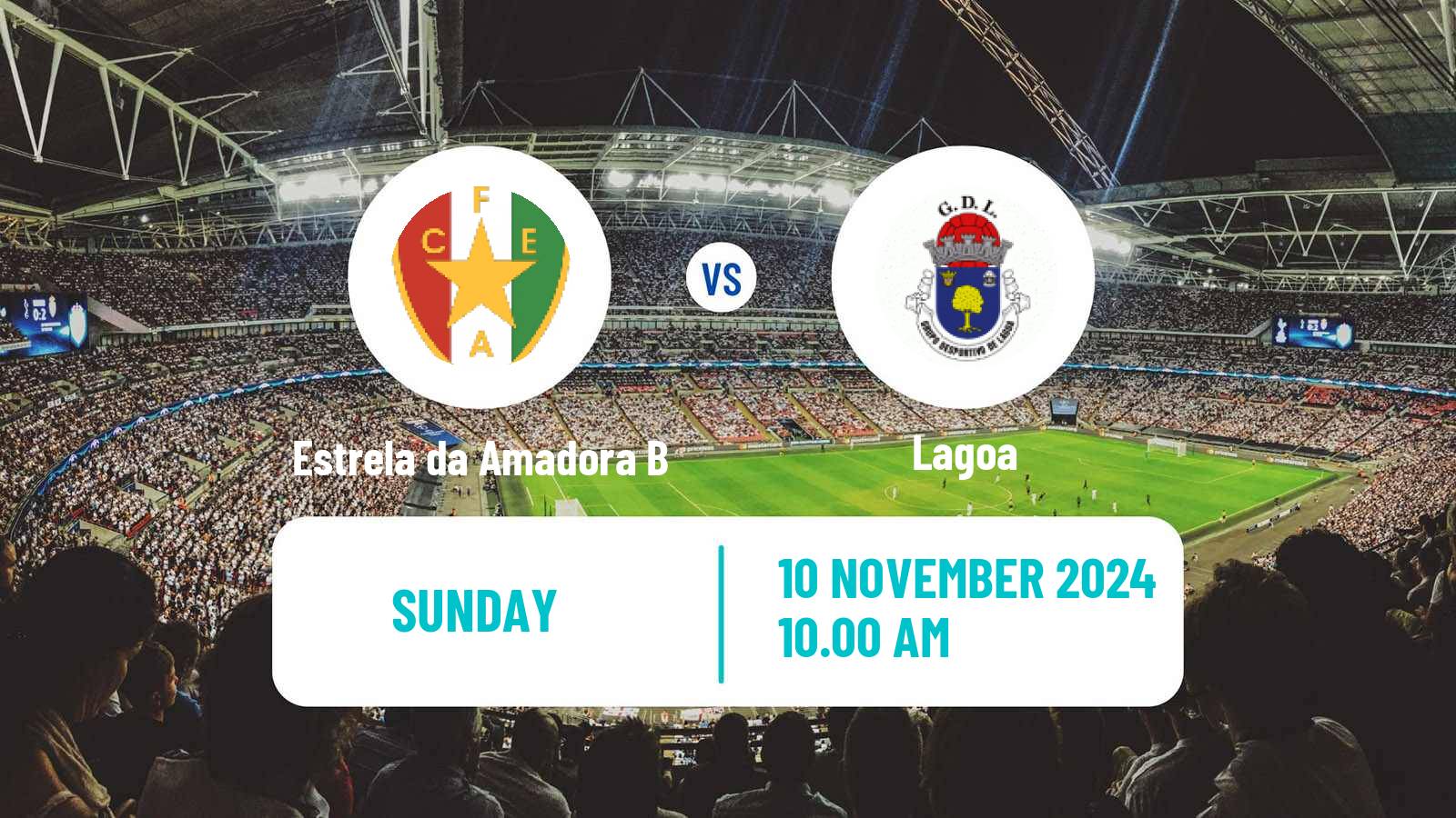 Soccer Campeonato de Portugal - Group D Estrela da Amadora B - Lagoa