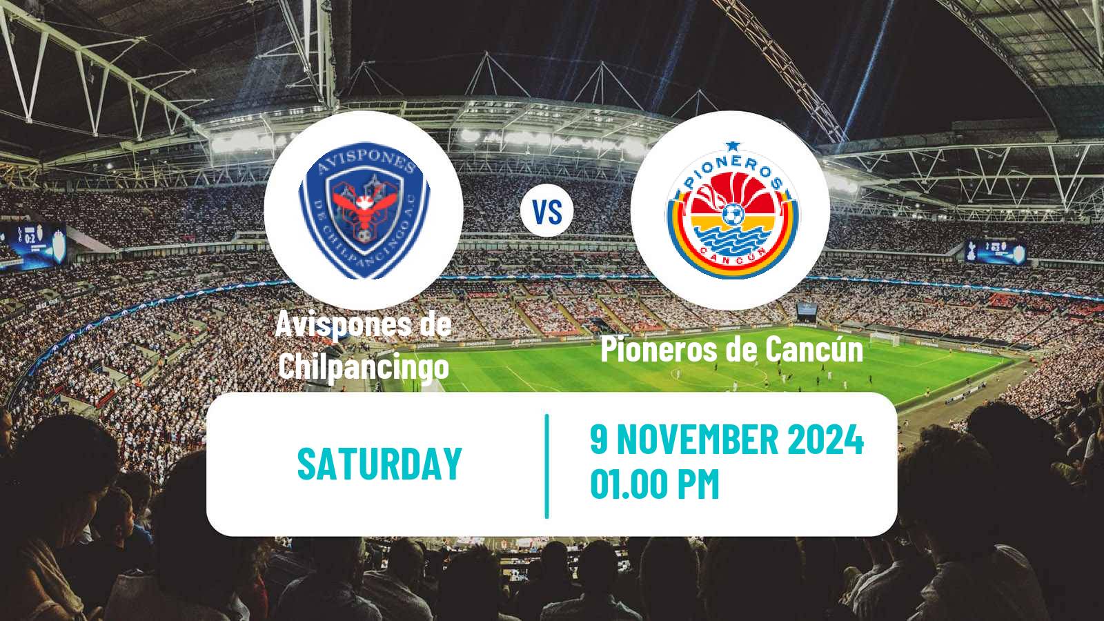 Soccer Mexican Liga Premier Serie A Avispones de Chilpancingo - Pioneros de Cancún