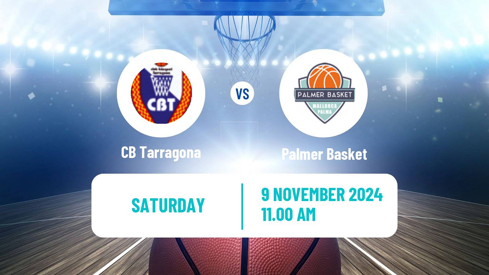 Basketball Spanish LEB Plata Tarragona - Palmer Basket