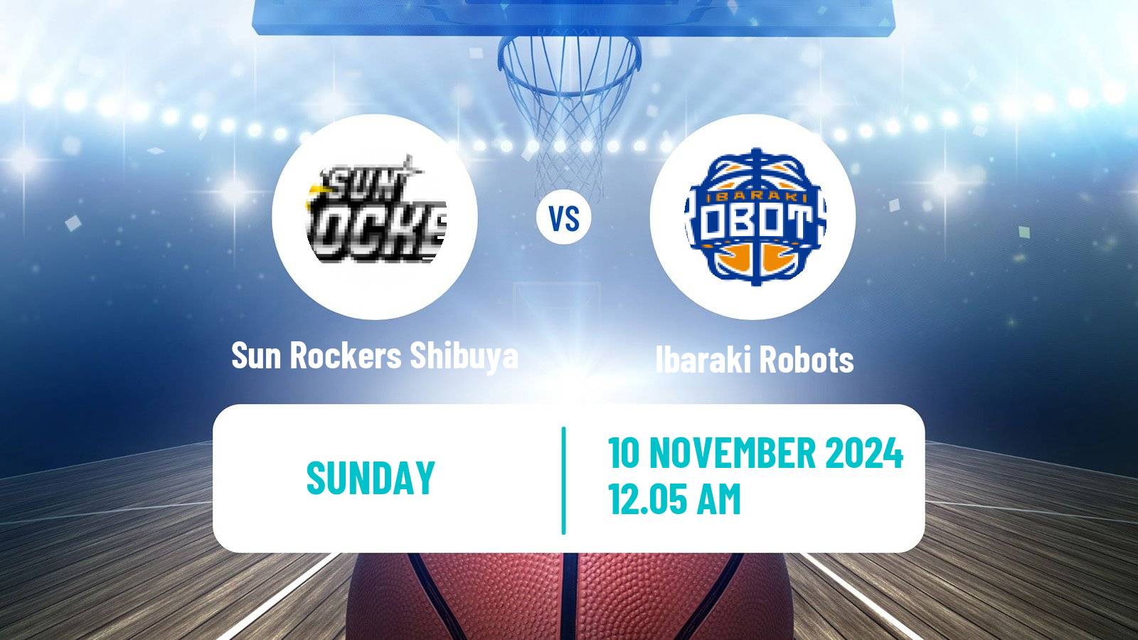 Basketball BJ League Sun Rockers Shibuya - Ibaraki Robots