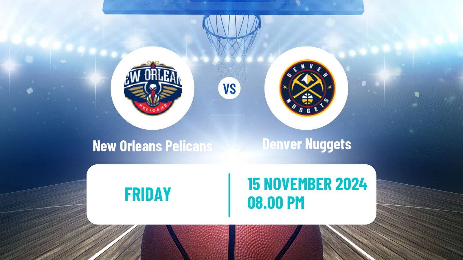 Basketball NBA New Orleans Pelicans - Denver Nuggets