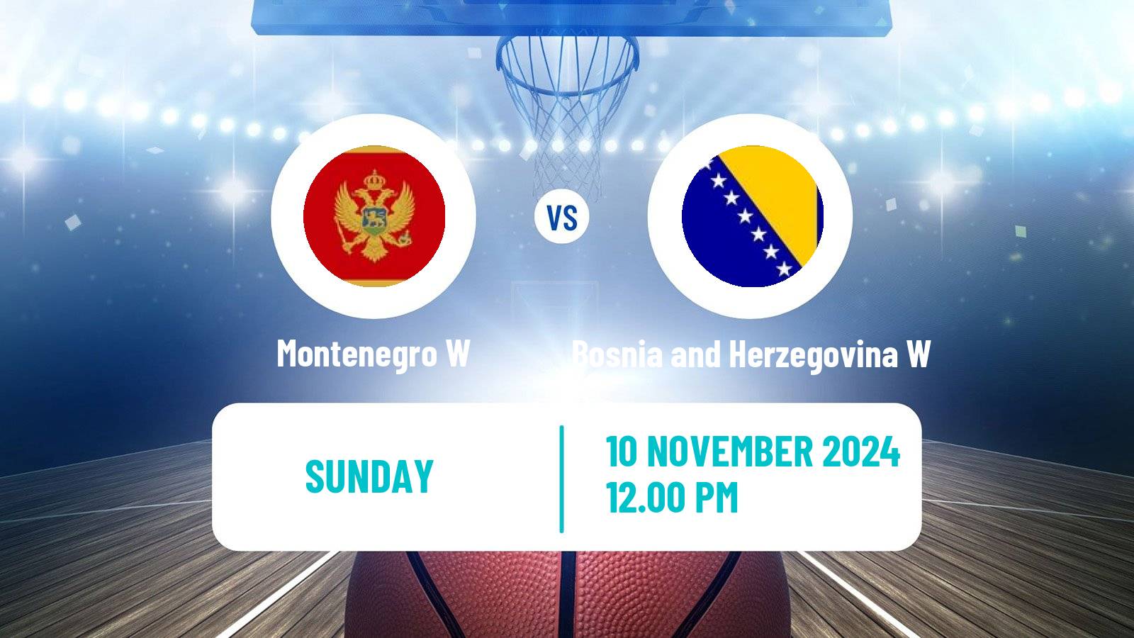 Basketball EuroBasket Women Montenegro W - Bosnia and Herzegovina W