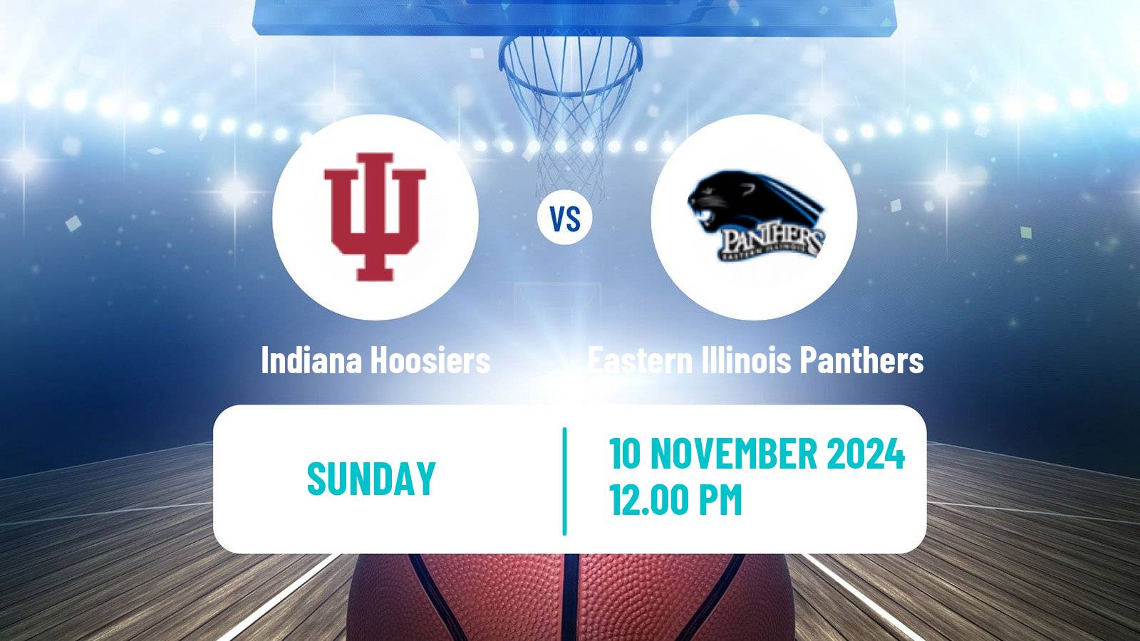 Basketball NCAA College Basketball Indiana Hoosiers - Eastern Illinois Panthers