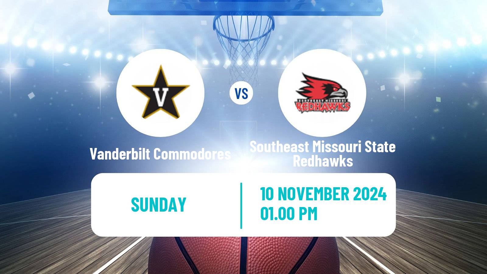 Basketball NCAA College Basketball Vanderbilt Commodores - Southeast Missouri State Redhawks