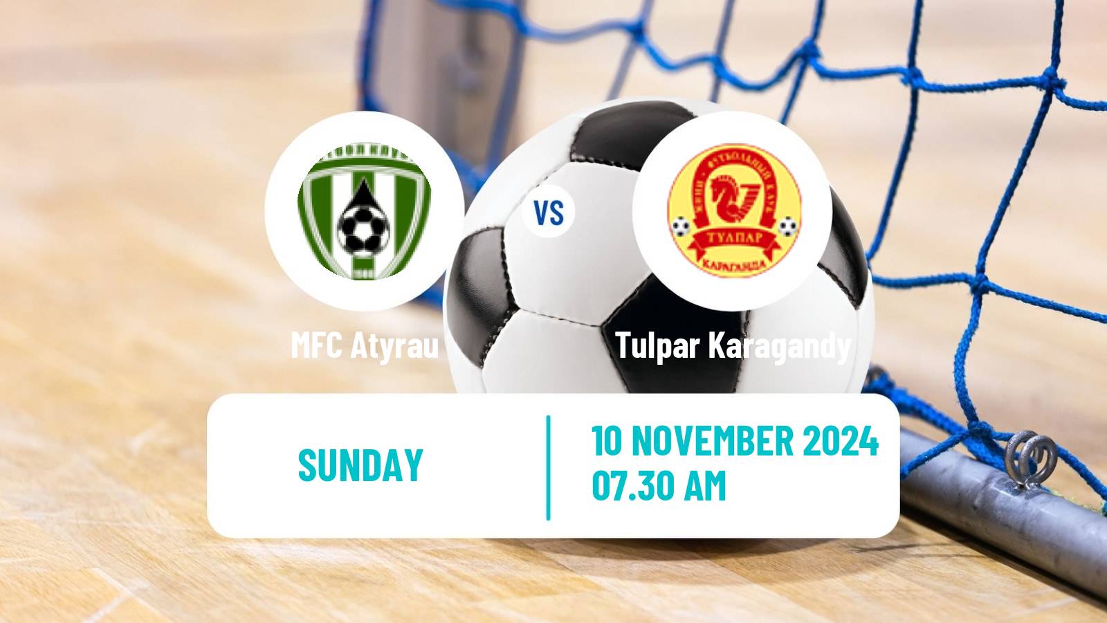 Futsal Kazakh Championship Futsal Atyrau - Tulpar Karagandy