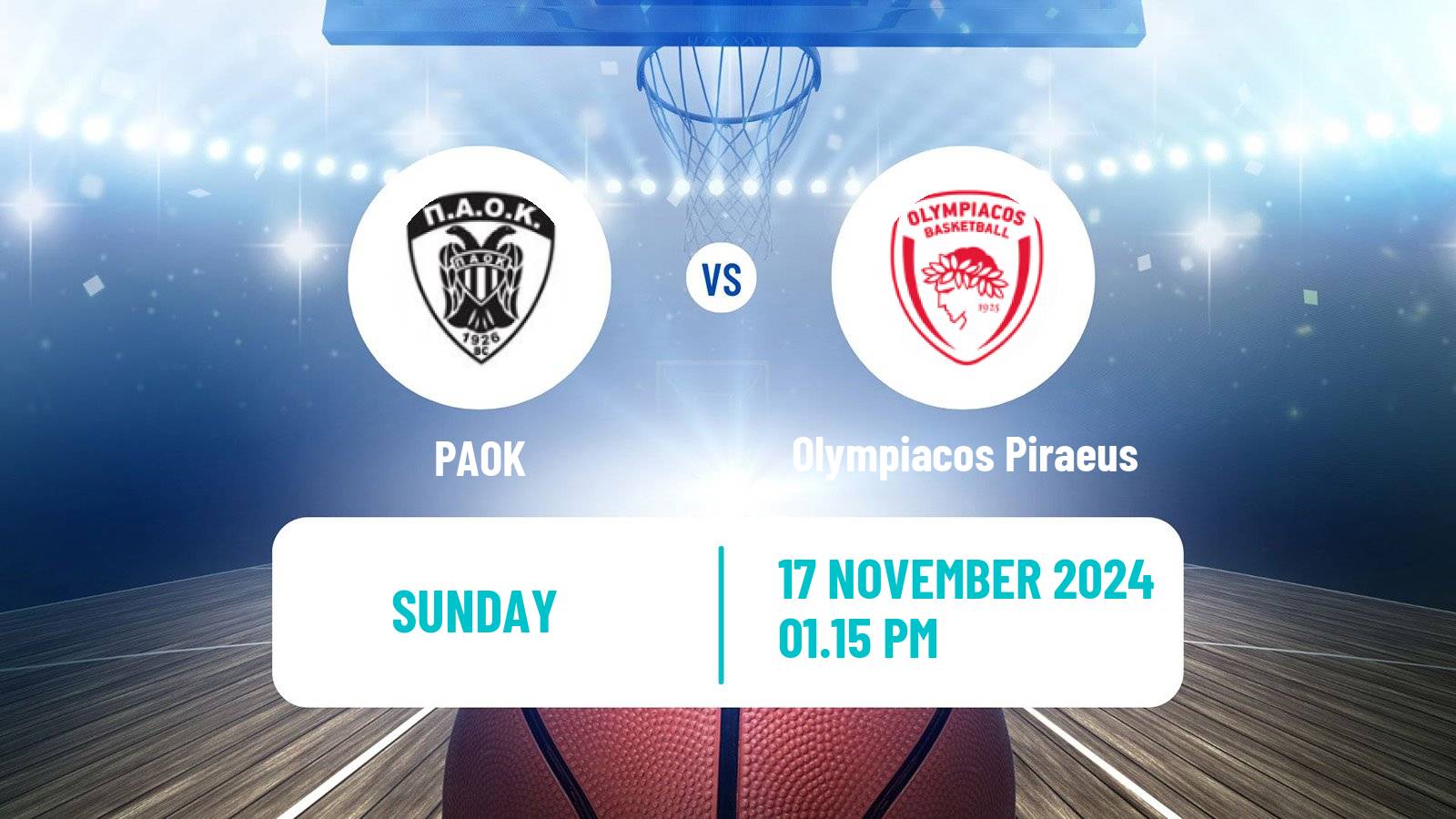 Basketball Greek Basket League A1 PAOK - Olympiacos Piraeus