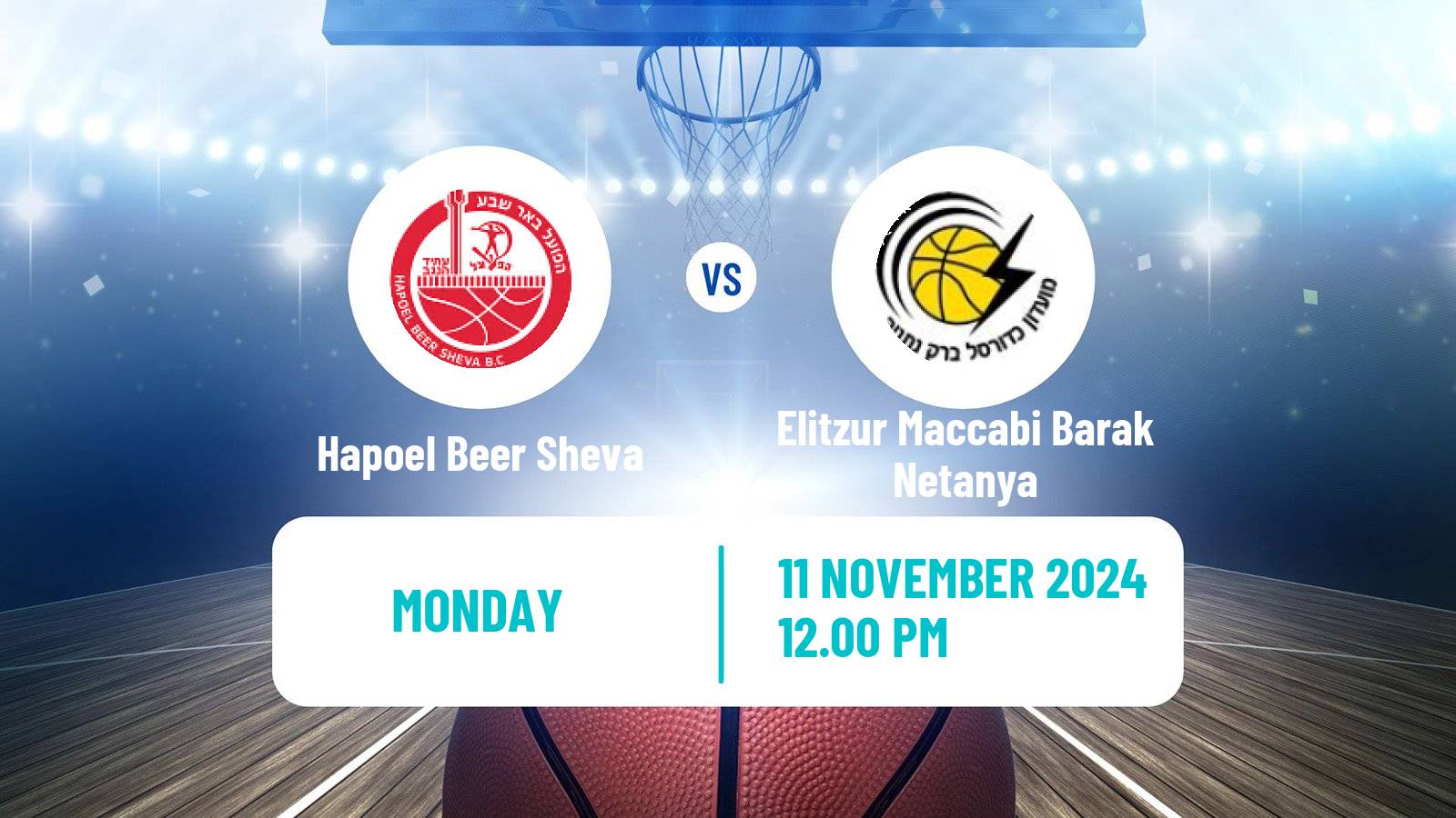 Basketball Israeli Basketball Super League Hapoel Beer Sheva - Elitzur Maccabi Barak Netanya