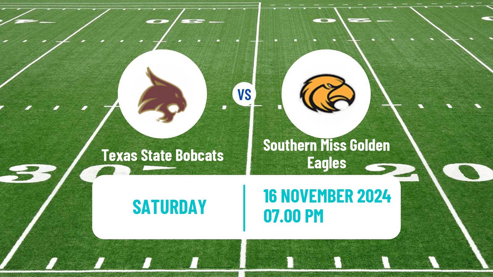 American football NCAA College Football Texas State Bobcats - Southern Miss Golden Eagles