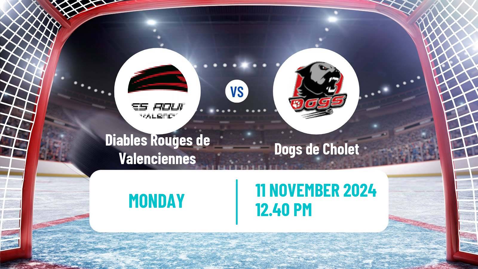 Hockey French D1 Ice Hockey Diables Rouges de Valenciennes - Dogs de Cholet