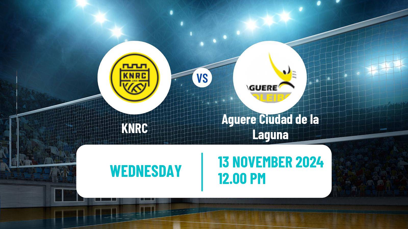 Volleyball CEV Cup Women KNRC - Aguere Ciudad de la Laguna