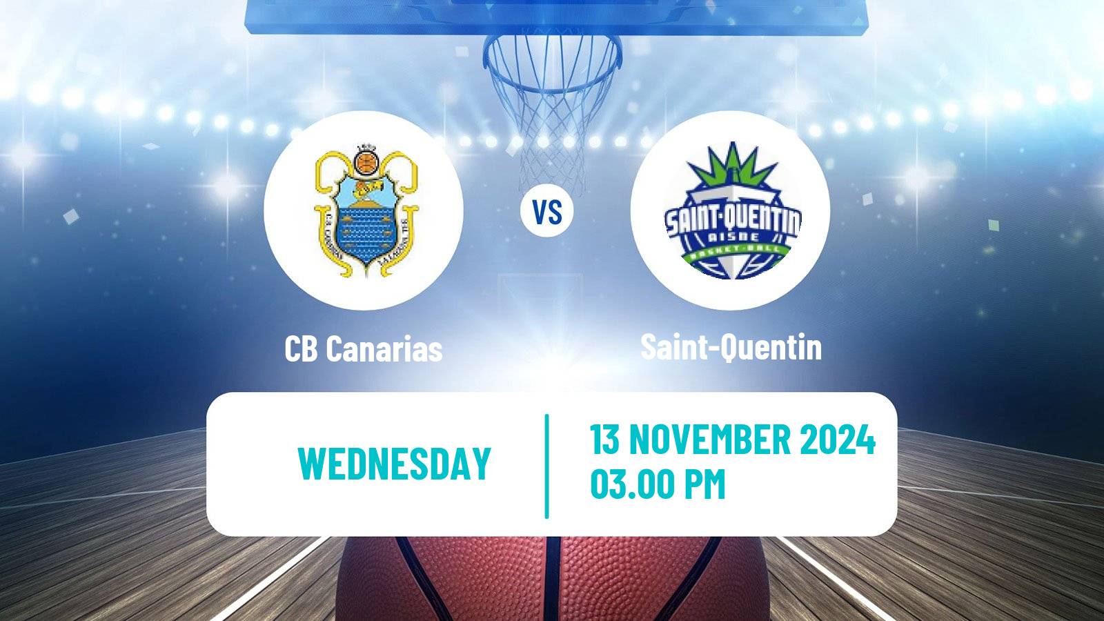 Basketball Champions League Basketball Canarias - Saint-Quentin