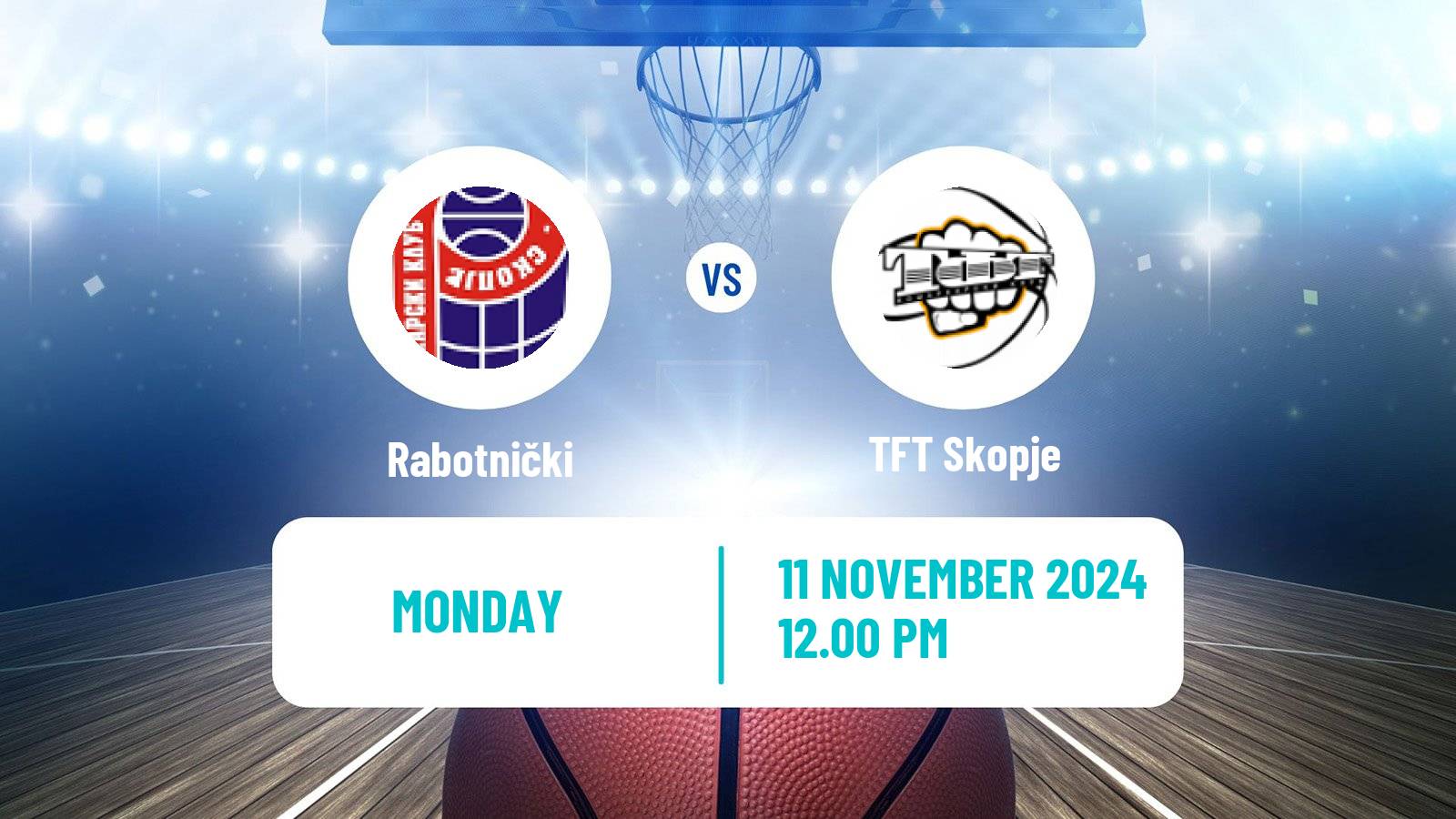 Basketball North Macedonian Prva Liga Basketball Rabotnički - TFT Skopje