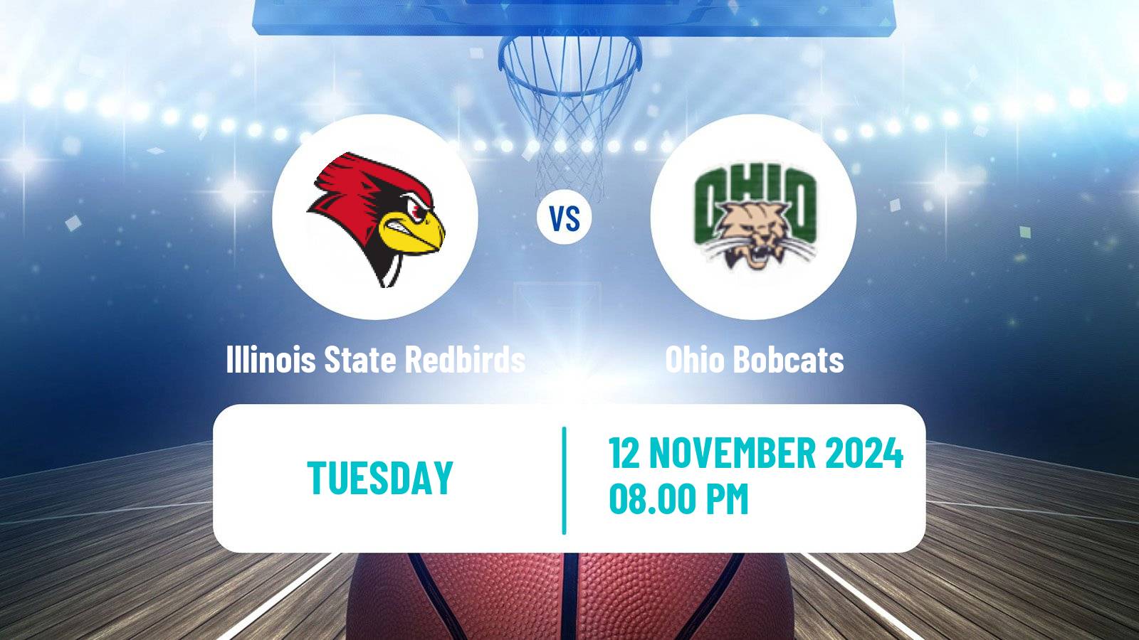 Basketball NCAA College Basketball Illinois State Redbirds - Ohio Bobcats