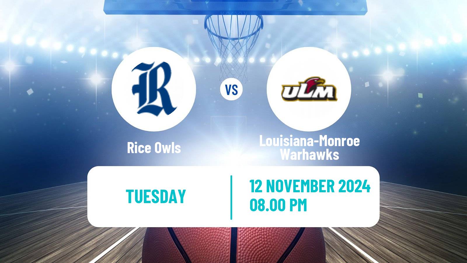 Basketball NCAA College Basketball Rice Owls - Louisiana-Monroe Warhawks