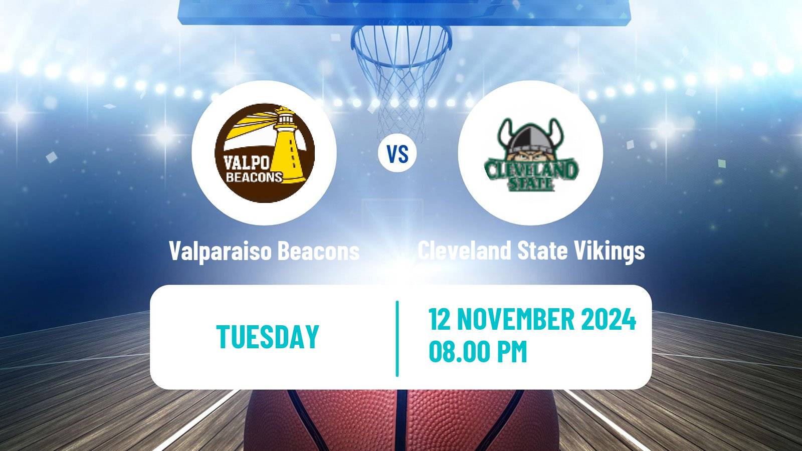 Basketball NCAA College Basketball Valparaiso Beacons - Cleveland State Vikings