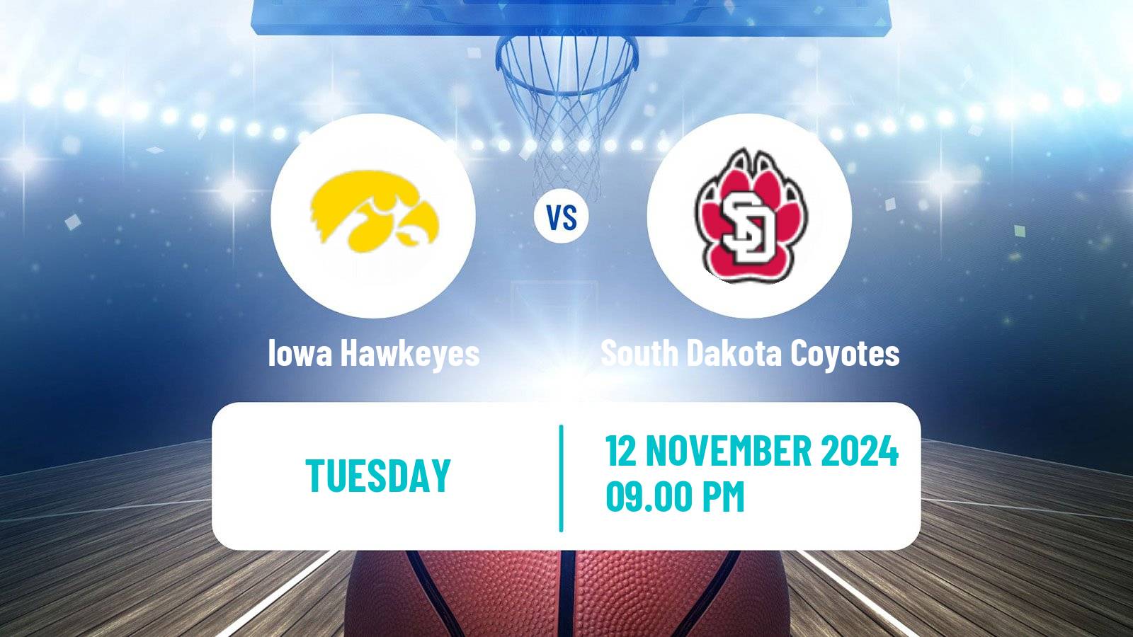 Basketball NCAA College Basketball Iowa Hawkeyes - South Dakota Coyotes